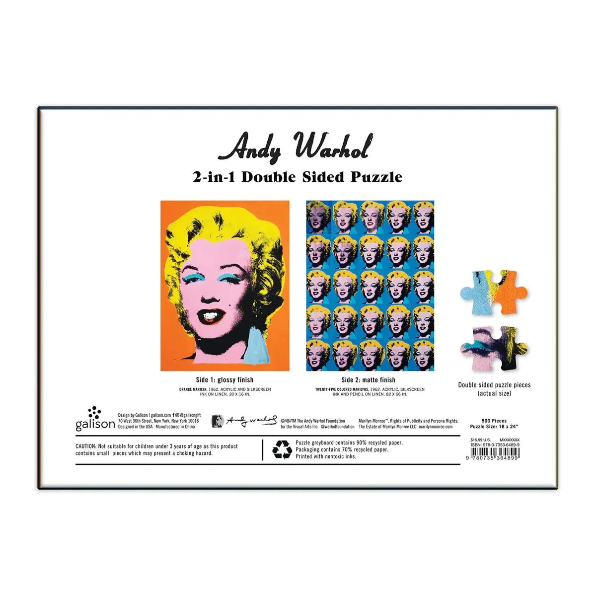 Hachette Andy Warhol Marilyn Double-Sided Jigsaw Puzzle 500 Piece, Side one glossy finish. Orange Marilyn, 1962, acrylic and silkscreen ink on linen. twenty by sixteen inches. Side two matte finish. Twenty five colored marilyns 1962 acrylic silkscreen ink and pencil on linen. eighty two by sixty six inches. Souble sided puzzle pieces with image showing actual size of the puzzle piece. Five hundred pieces.