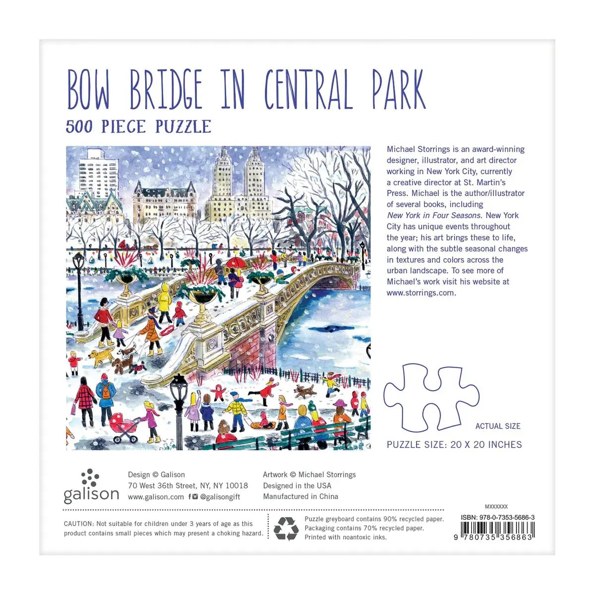 Bow Bridge in Central Park 500 piece puzzle Michael Storring is an award-winning designer, illustrator, and art director working in New York City, currently a creative director at Saint Martin's Press. Michael is the auther illustrator of several books, including new york in four seasons. New York city has unique events throughout the year he art brings these to life along with the subtle seasonal changes in textures and colors across the urban landscape. To see more of Michael's work visit his website at w
