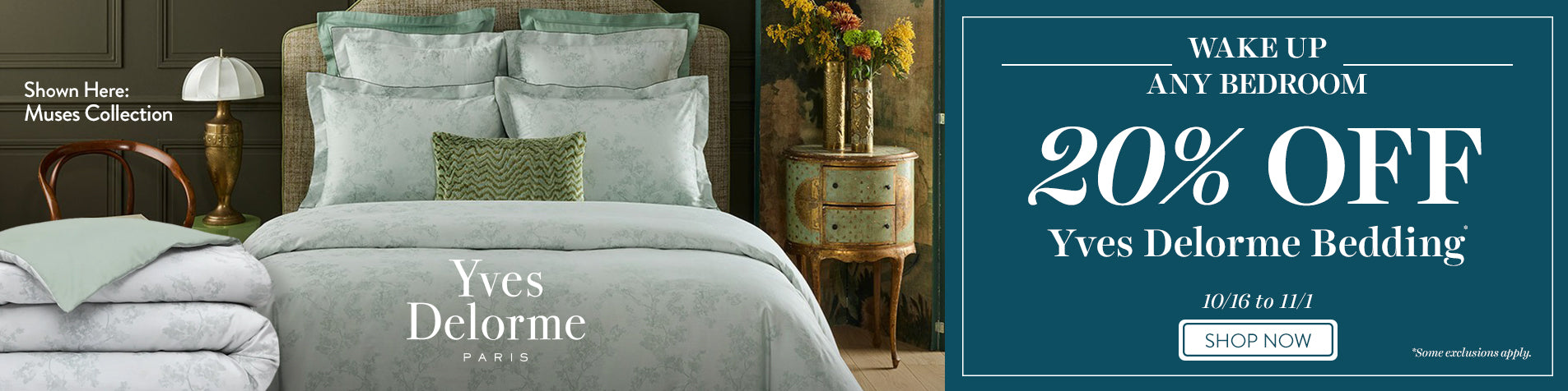 Image of sale banner for 20% Off Yves Delorme Bedding showing Muses Collection floral bed set.