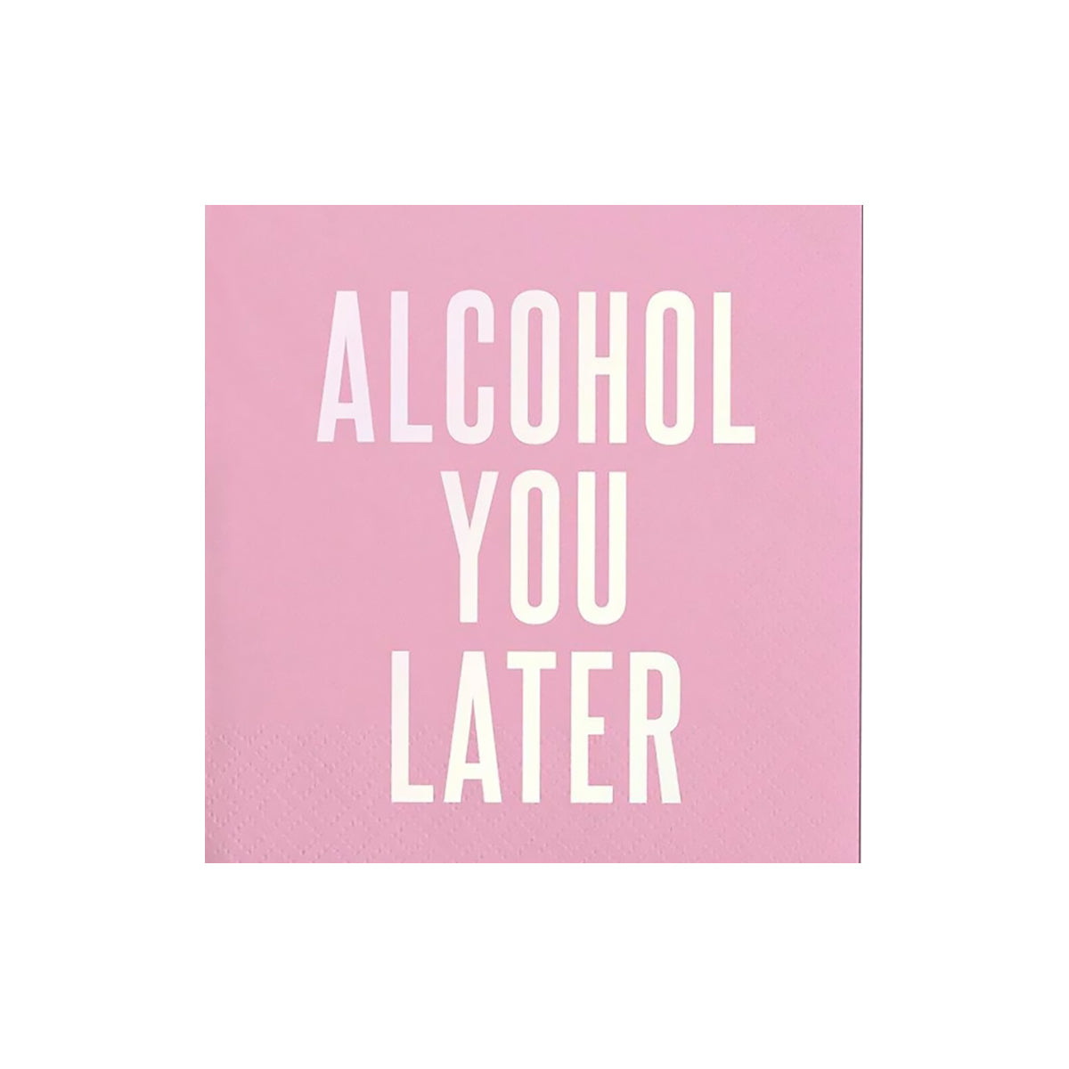 An image of Alcohol You Later Cocktail Napkins