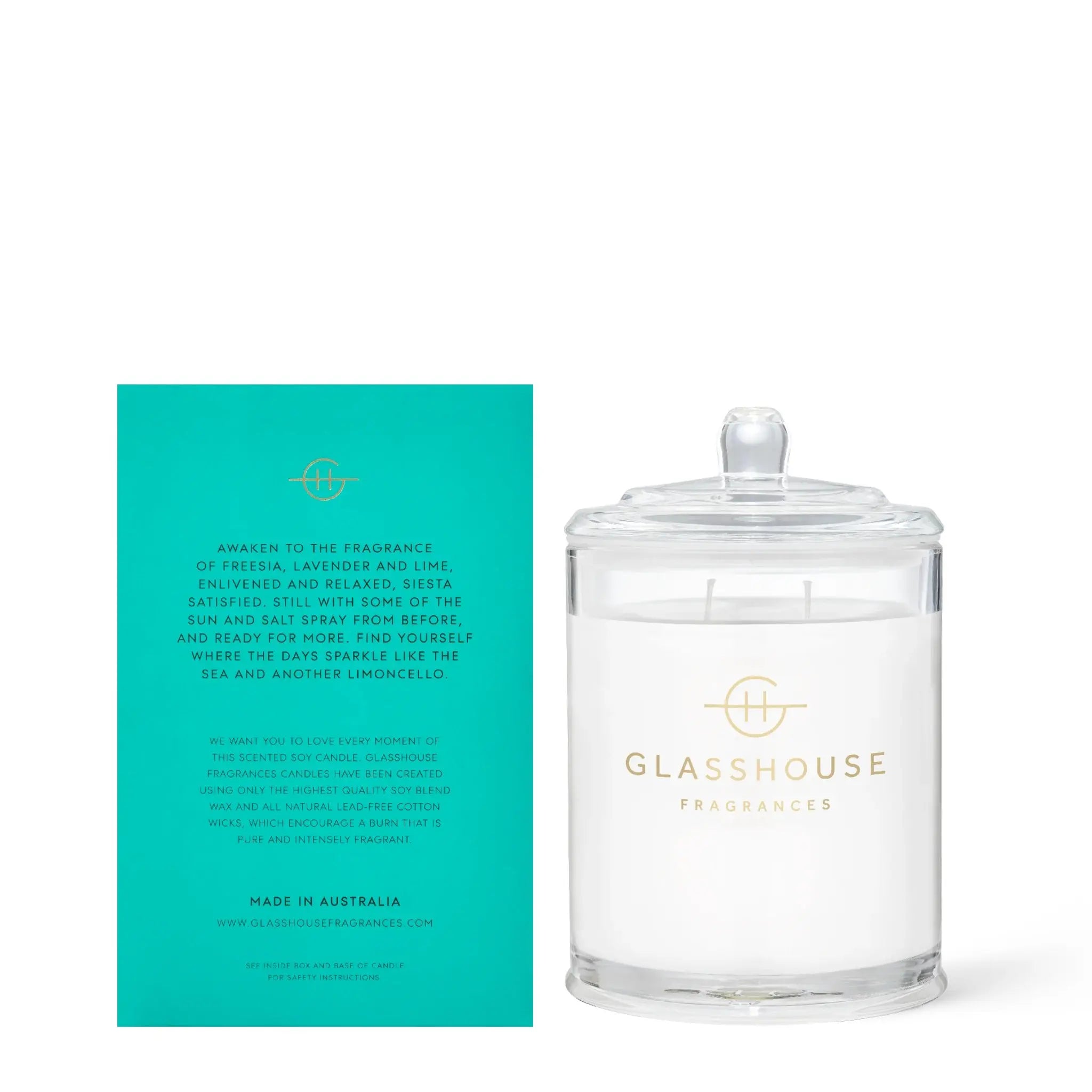 AWAKEN TO THE FRAGRANCE OF FREESIA, LAVENDER AND LIME. ENLIVEN AND RELAXED, SIESTA, SATISFIED. STILL WITH SOME OF THE SUN AND SALT SPRAY FROM BEFORE, AND READY FOR MORE. FIND YOURSELF WHERE THE DAYS SPARKLE LIKE THE SEA AND ANOTHER LIMONCELLO. We want you to love every moment of this scented soy candle. Glasshouse fragrances candles have been created using only the highest quality soy blend wax and all natural led-free cotton wicks, which encourage a burn that is pure and intensely fragrant. Made in Austral